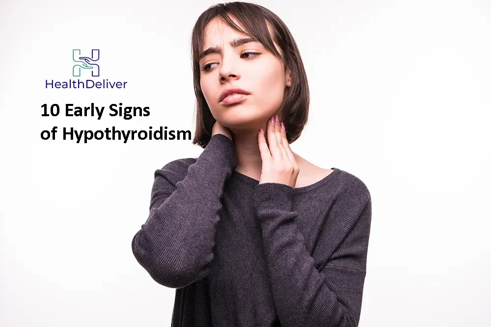 10 Early Signs of Hypothyroidism (underactive thyroid) You Shouldn't Ignore