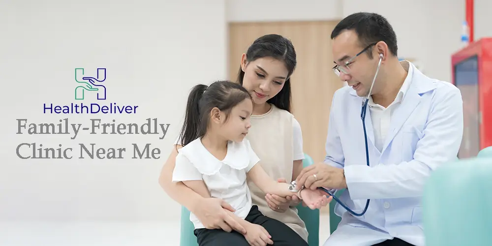 Finding a Family-Friendly Clinic Near Me: Exceptional Healthcare for All Ages