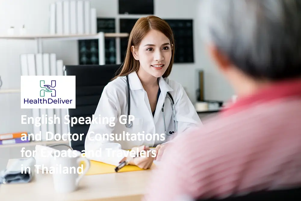 English Speaking GP and Doctor Consultations for Expats and Travelers in Thailand