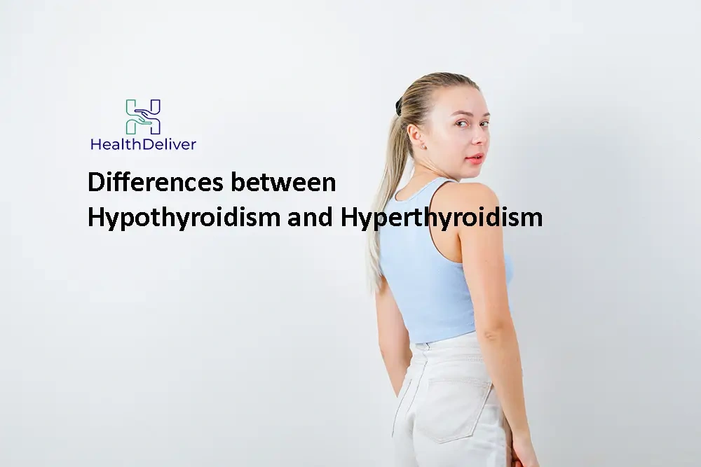 Key Differences Between Hypothyroidism and Hyperthyroidism