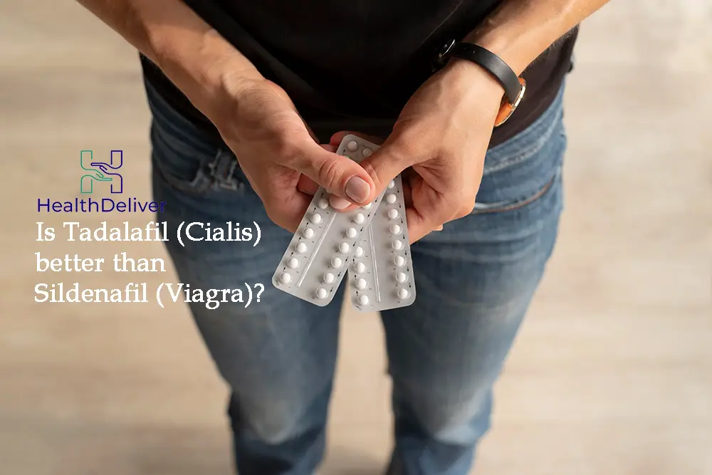 Is Tadalafil (Cialis) better than Sildenafil (Viagra) for Erectile Dysfunction?